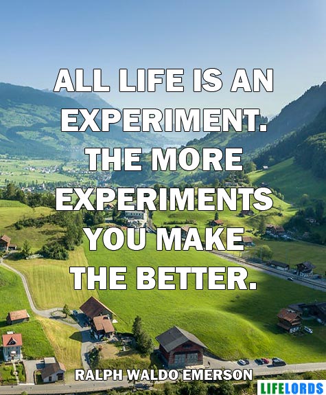 Life is An Experiment Quote By R.W Emerson