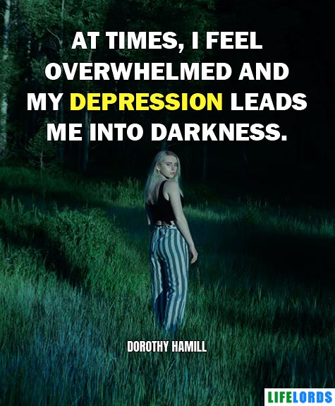 Depression Leads Into Darkness Quote