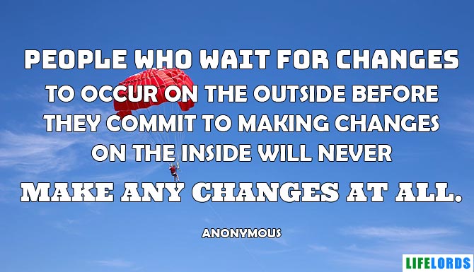 People Who Wait For Change Quote