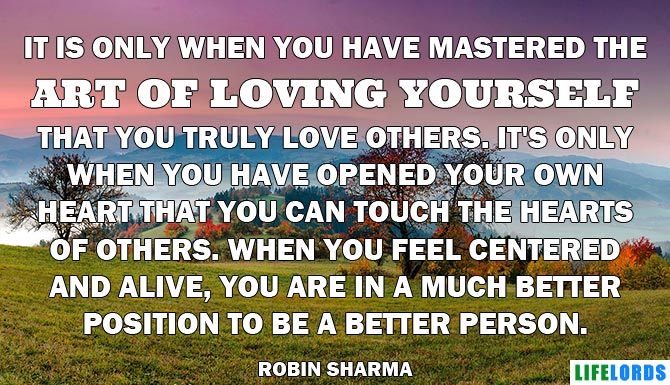 Best Self Love Quote By Robin Sharma