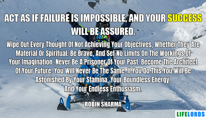 Success And Failure Quote By Robin Sharma