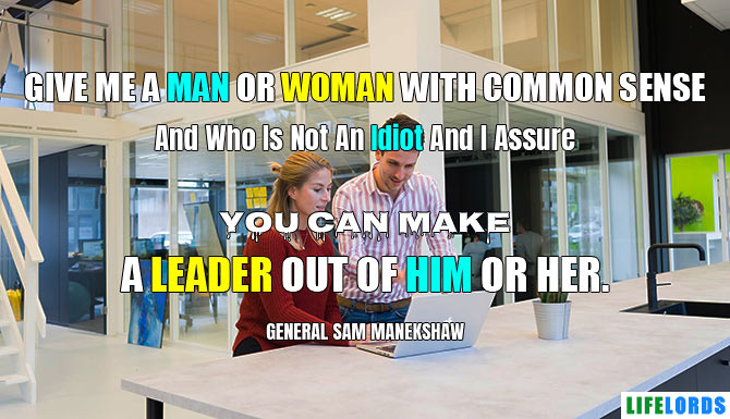 Strong Leadership Quote By Sam Manekshaw