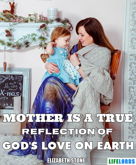 Mother is The Reflection of God's Love Quote