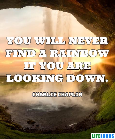 You Will Never Find A Rainbow Senior Quote