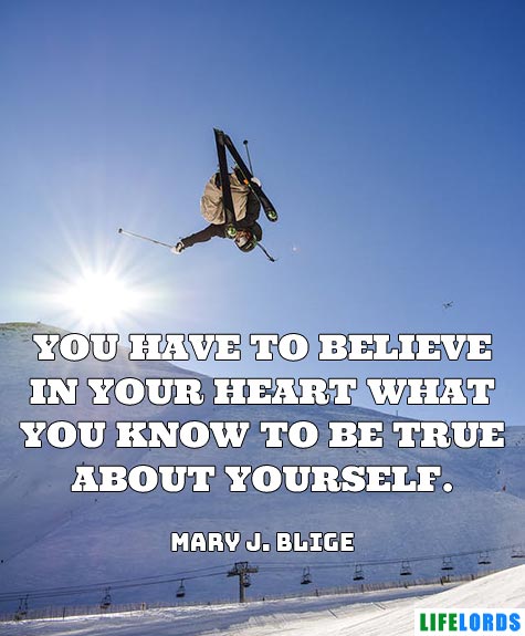 You Have To Believe In Your Heart Senior Quote