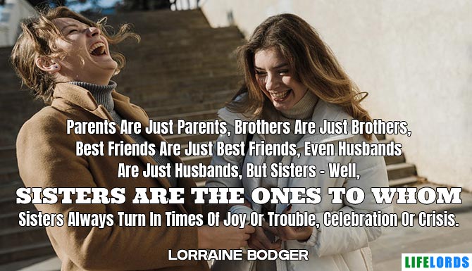 Meaningful Sister Quote By Lorraine