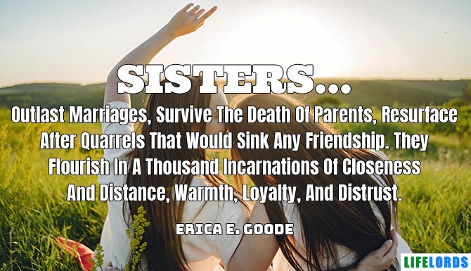 Sisterhood Quote By Erica E. Goode