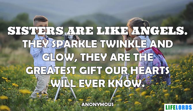Sisters Are Like Angels Quote