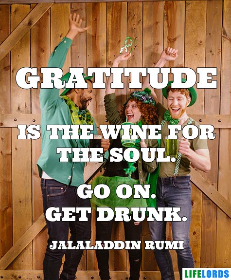 Gratitude Is Wine For Soul Quote By Rumi
