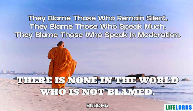Buddha Quote on Who is Not Blamed In The World